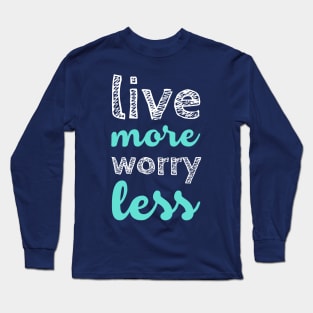 More or Less Long Sleeve T-Shirt